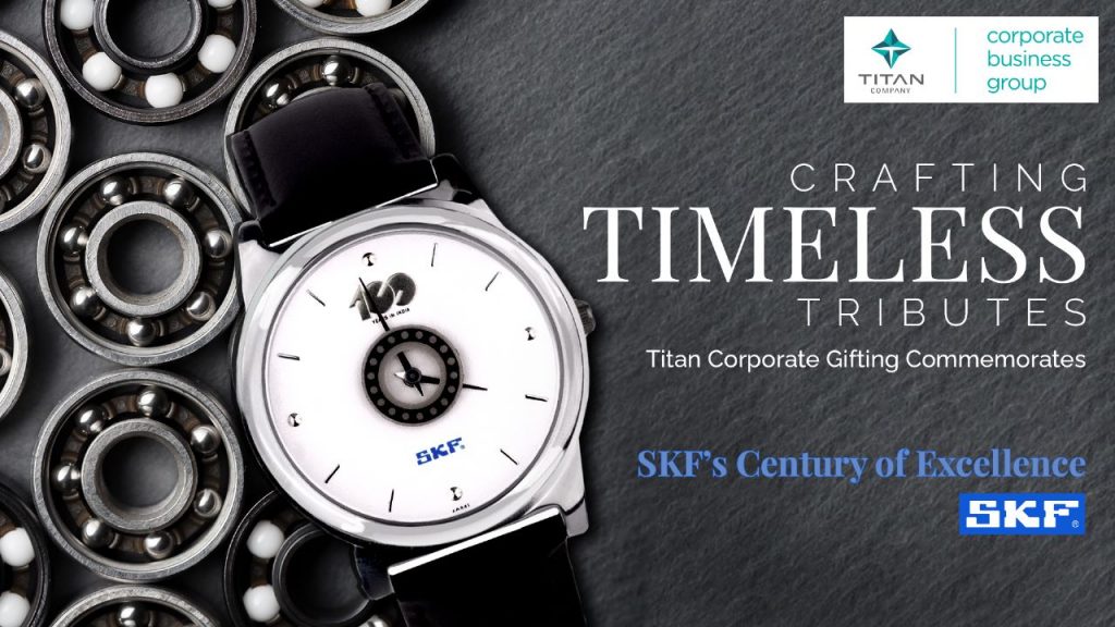 Titan Corporate Gifting Commemorates SKF s Century of Excellence